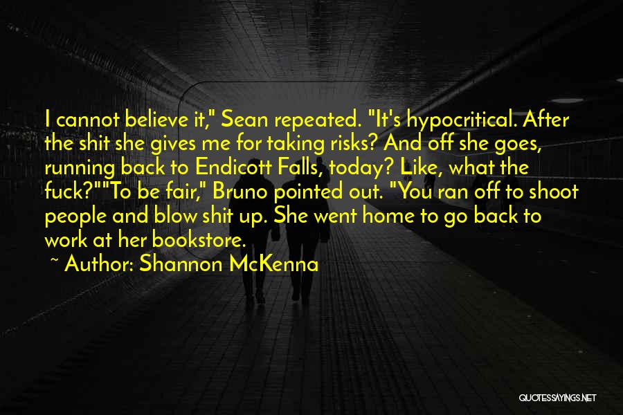 She Gives Up Quotes By Shannon McKenna
