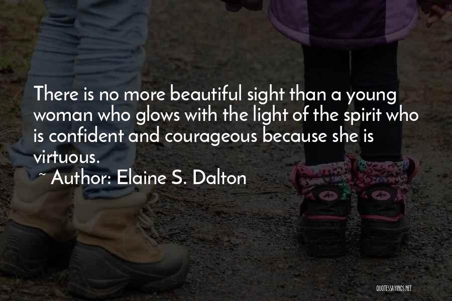 She Glows Quotes By Elaine S. Dalton
