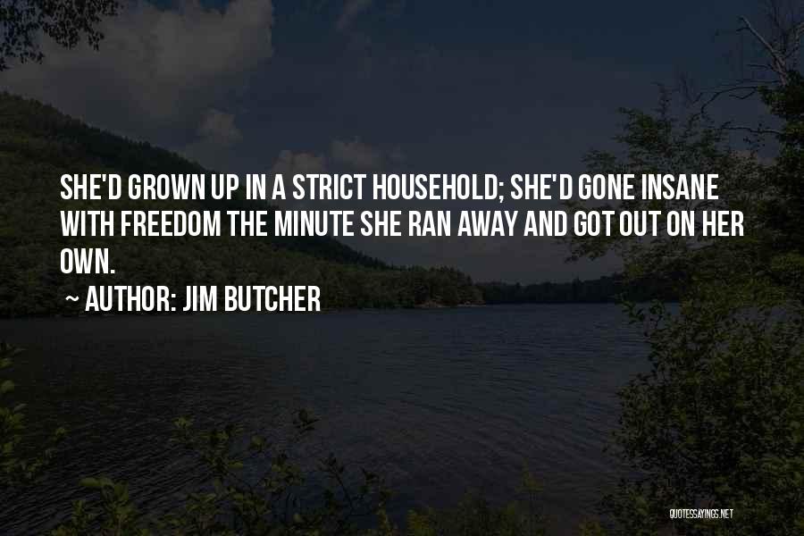 She Got Her Own Quotes By Jim Butcher