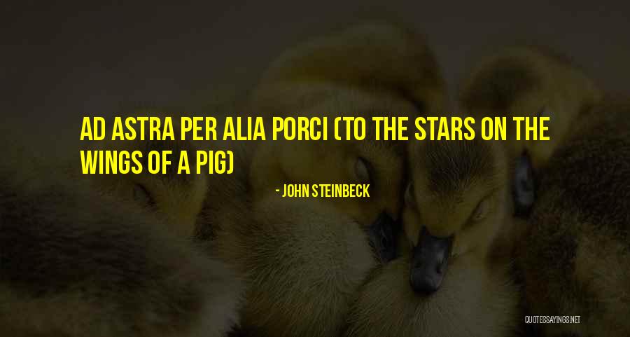 She Got Her Wings Quotes By John Steinbeck She Got Her Wings Quotes By John Steinbeck