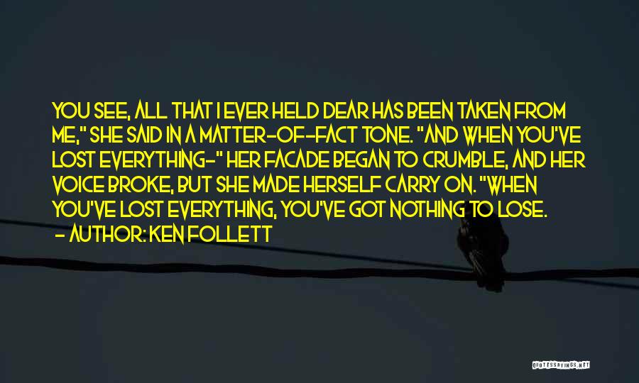 She Got Nothing On Me Quotes By Ken Follett