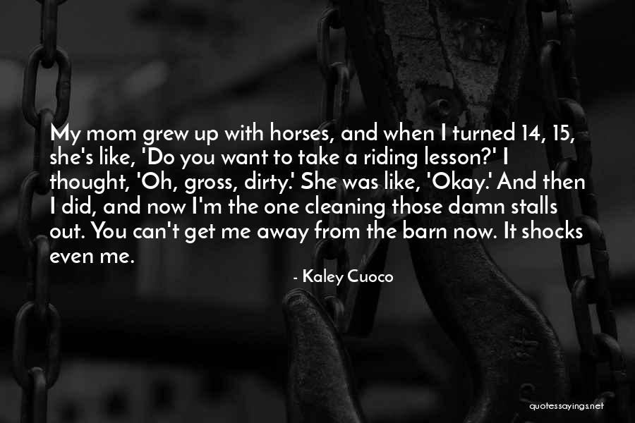 She Grew Quotes By Kaley Cuoco She Grew Quotes By Kaley Cuoco