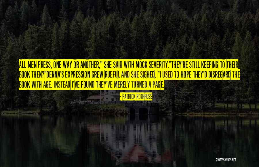 She Grew Quotes By Patrick Rothfuss She Grew Quotes By Patrick Rothfuss