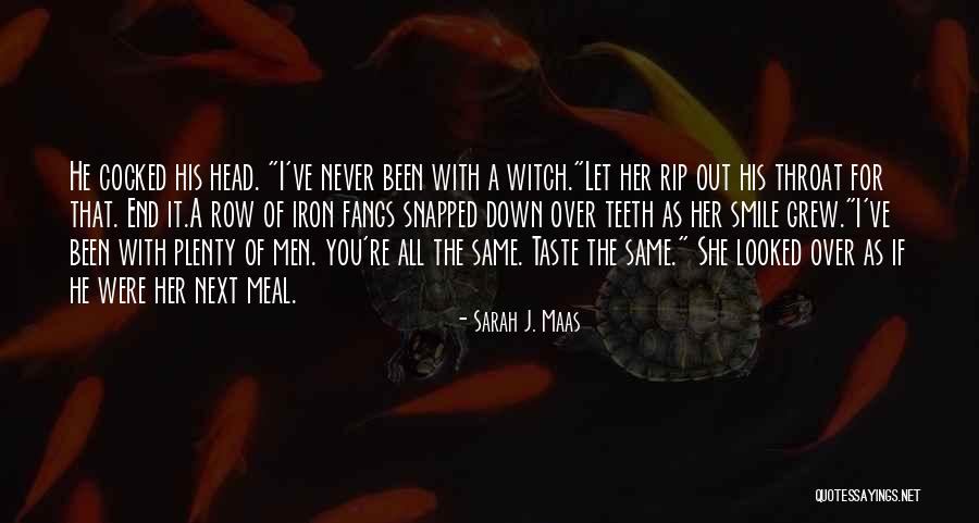 She Grew Quotes By Sarah J. Maas She Grew Quotes By Sarah J. Maas