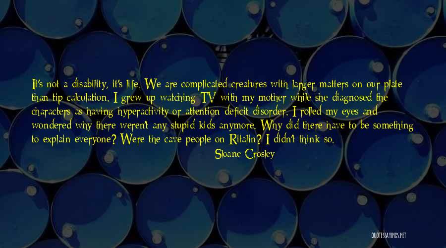 She Grew Quotes By Sloane Crosley She Grew Quotes By Sloane Crosley
