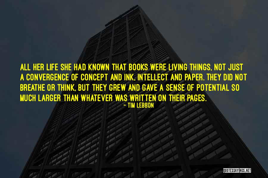 She Grew Quotes By Tim Lebbon She Grew Quotes By Tim Lebbon
