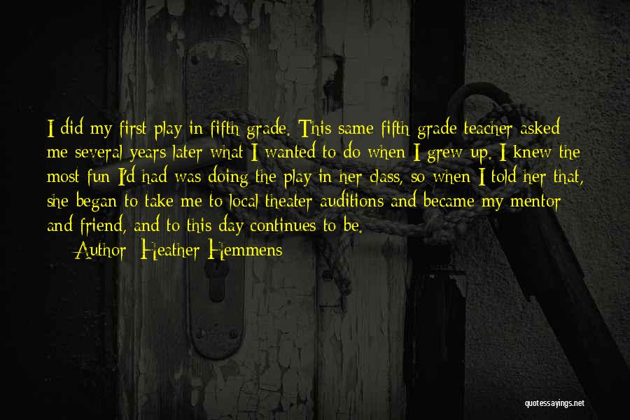 She Grew Up Quotes By Heather Hemmens