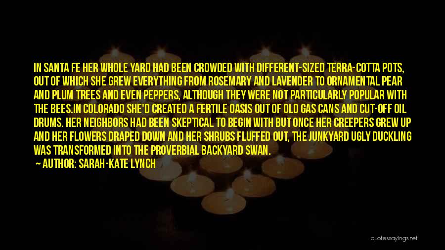 She Grew Up Quotes By Sarah-Kate Lynch