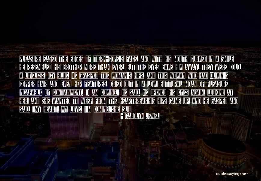 She Had A Dream Quotes By Carolyn Jewel She Had A Dream Quotes By Carolyn Jewel