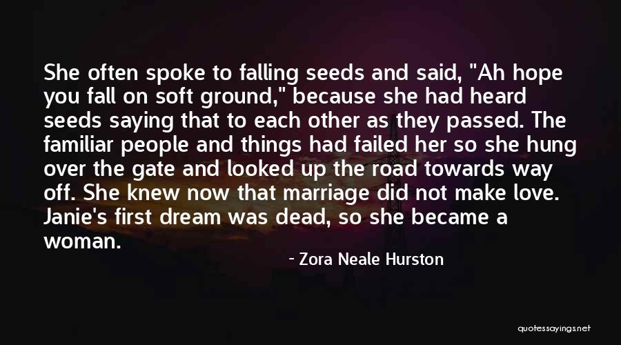 She Had A Dream Quotes By Zora Neale Hurston