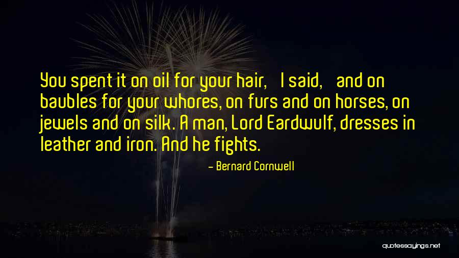 She Had Some Horses Quotes By Bernard Cornwell She Had Some Horses Quotes By Bernard Cornwell