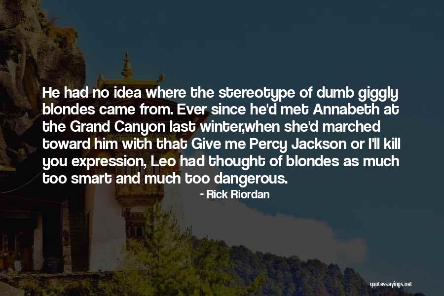 She Had You Quotes By Rick Riordan She Had You Quotes By Rick Riordan