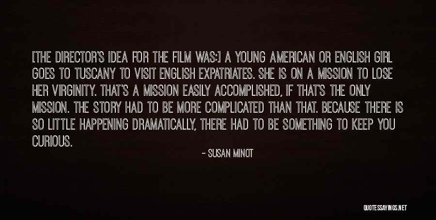 She Had You Quotes By Susan Minot She Had You Quotes By Susan Minot