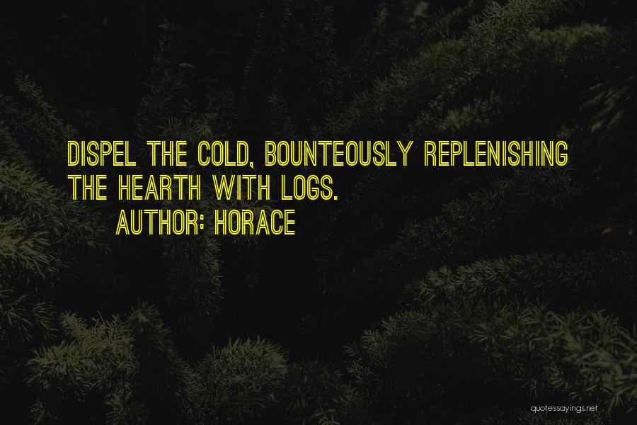 She Has A Cold Heart Quotes By Horace