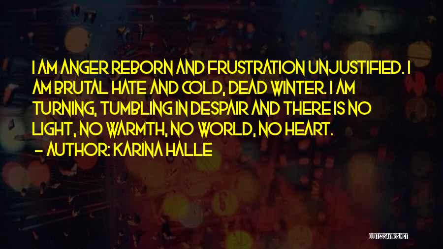 She Has A Cold Heart Quotes By Karina Halle