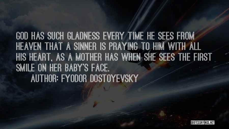 She Has A Smile Quotes By Fyodor Dostoyevsky