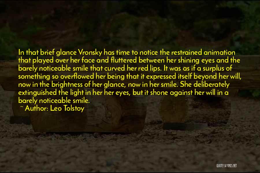 She Has A Smile Quotes By Leo Tolstoy