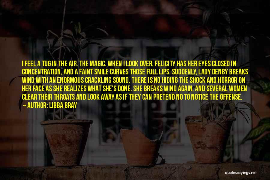 She Has A Smile Quotes By Libba Bray
