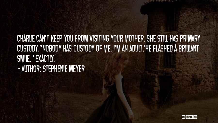 She Has A Smile Quotes By Stephenie Meyer