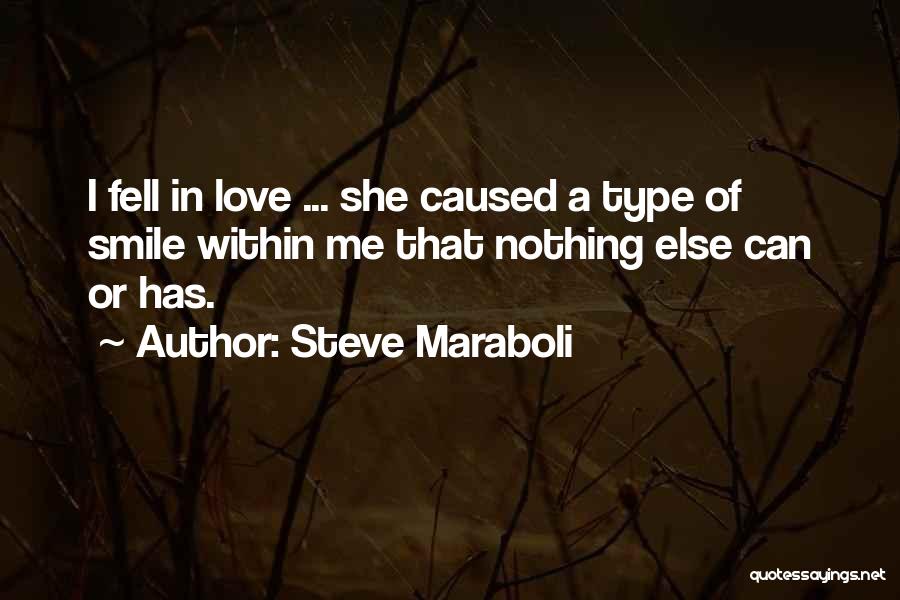 She Has A Smile Quotes By Steve Maraboli