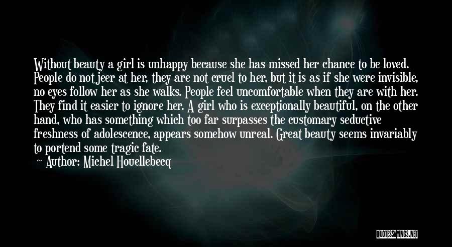 She Has Beautiful Eyes Quotes By Michel Houellebecq