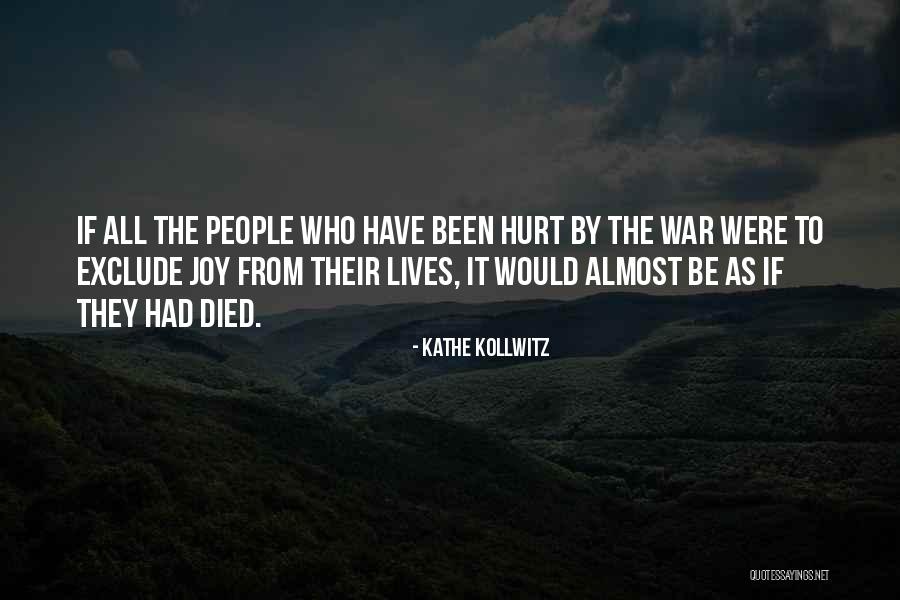 She Has Been Hurt Quotes By Kathe Kollwitz