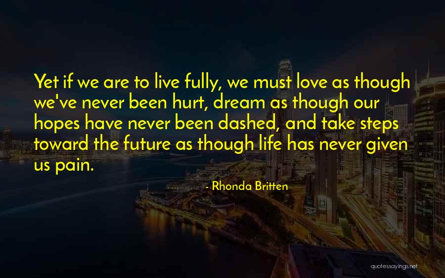 She Has Been Hurt Quotes By Rhonda Britten