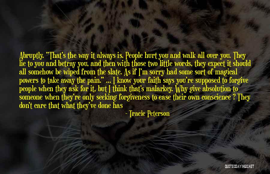 She Has Been Hurt Quotes By Tracie Peterson