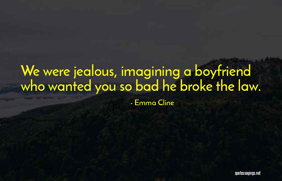 She Has Boyfriend Quotes By Emma Cline