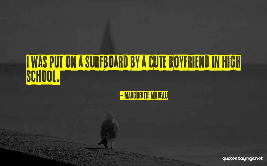 She Has Boyfriend Quotes By Marguerite Moreau