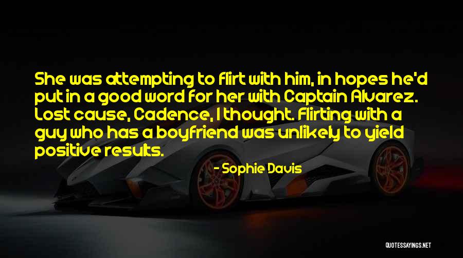 She Has Boyfriend Quotes By Sophie Davis