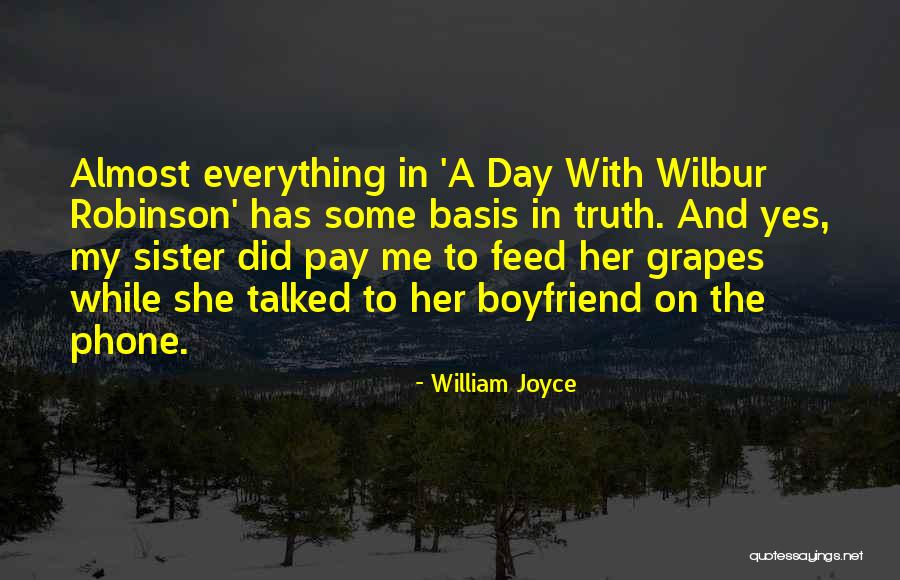 She Has Boyfriend Quotes By William Joyce