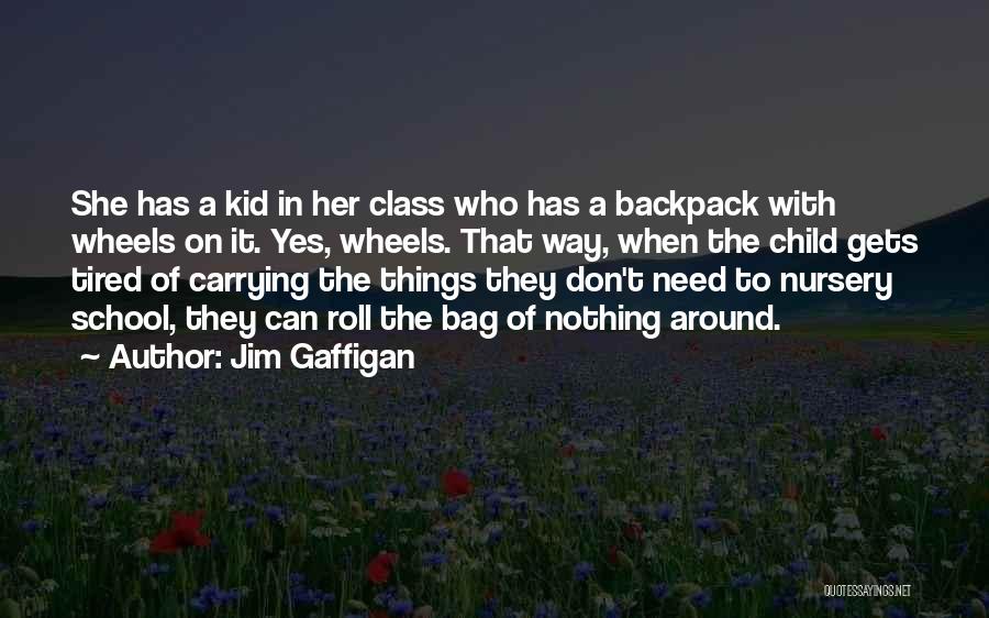 She Has Class Quotes By Jim Gaffigan