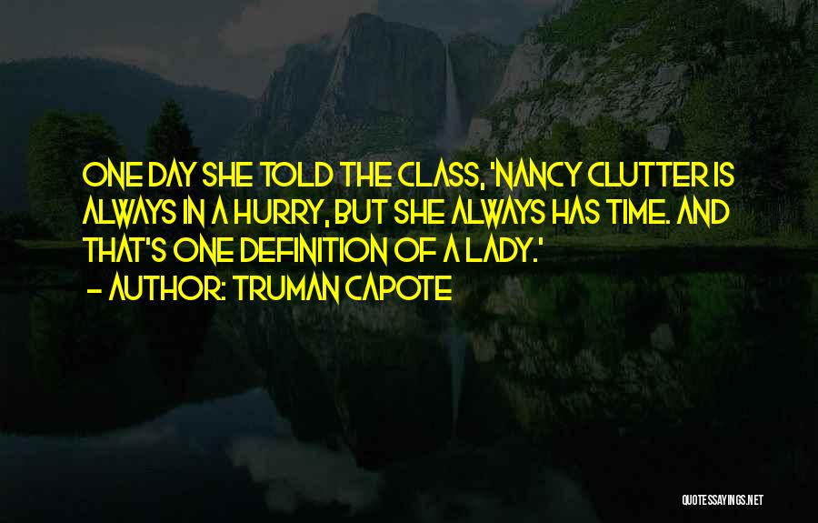 She Has Class Quotes By Truman Capote