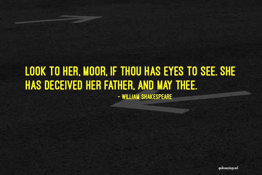 She Has Eyes Quotes By William Shakespeare She Has Eyes Quotes By William Shakespeare