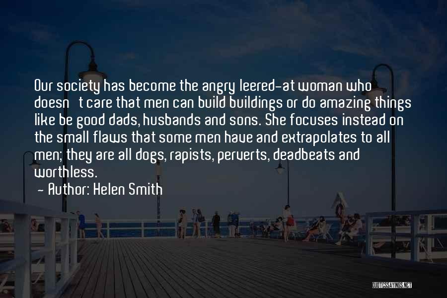 She Has Flaws Quotes By Helen Smith