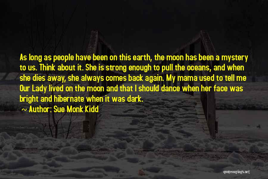 She Has My Back Quotes By Sue Monk Kidd