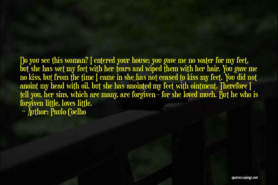 She Has No Time For Me Quotes By Paulo Coelho