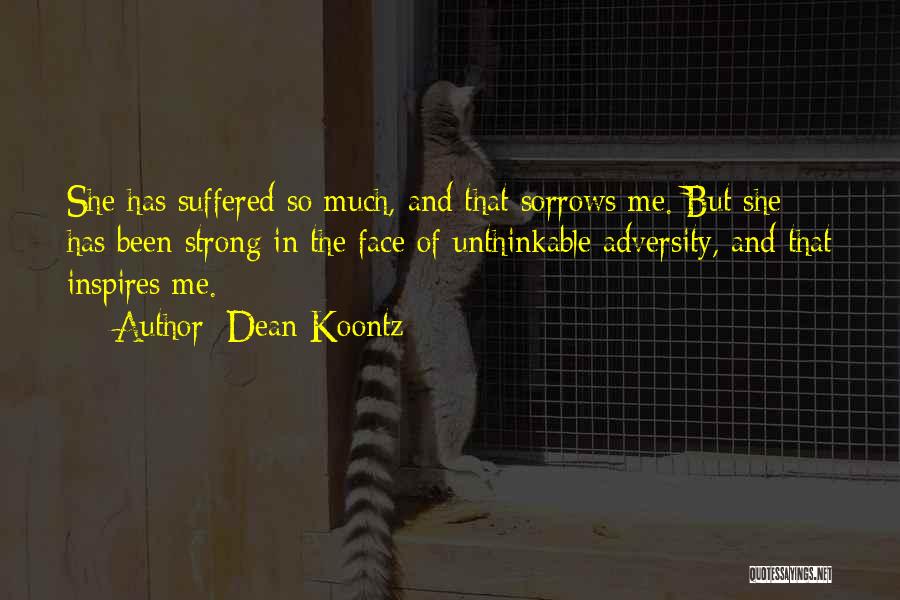 She Has Strength Quotes By Dean Koontz
