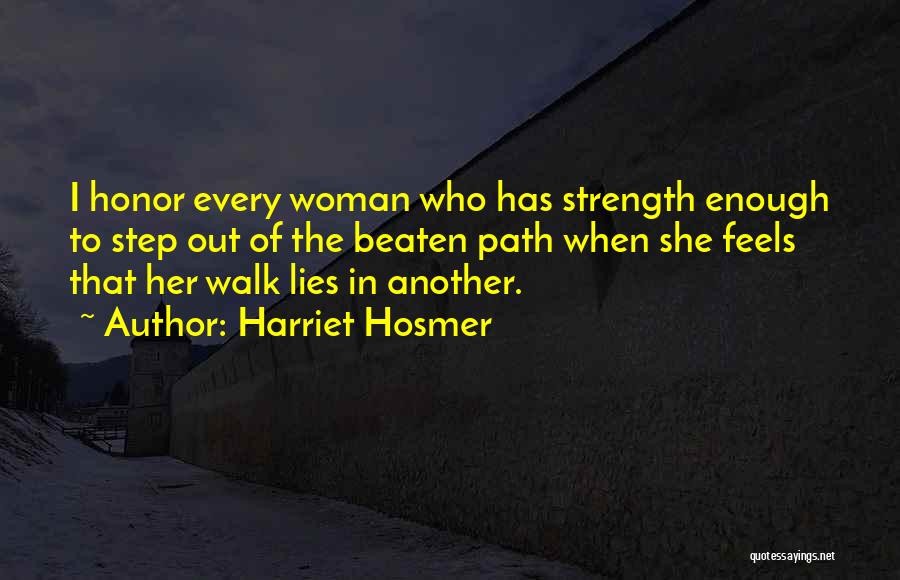 She Has Strength Quotes By Harriet Hosmer
