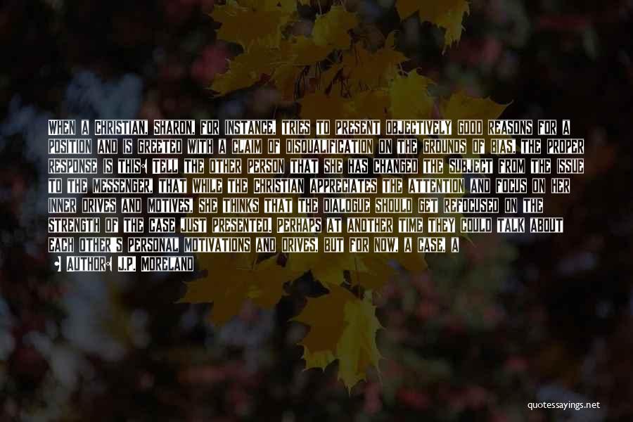 She Has Strength Quotes By J.P. Moreland She Has Strength Quotes By J.P. Moreland