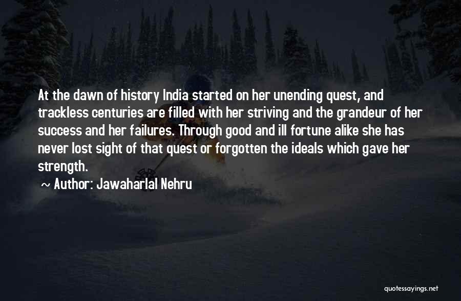 She Has Strength Quotes By Jawaharlal Nehru