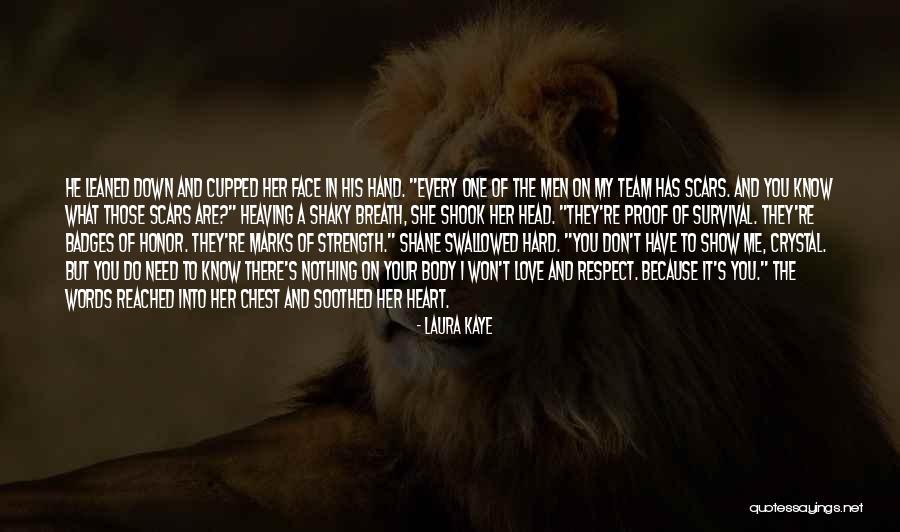 She Has Strength Quotes By Laura Kaye