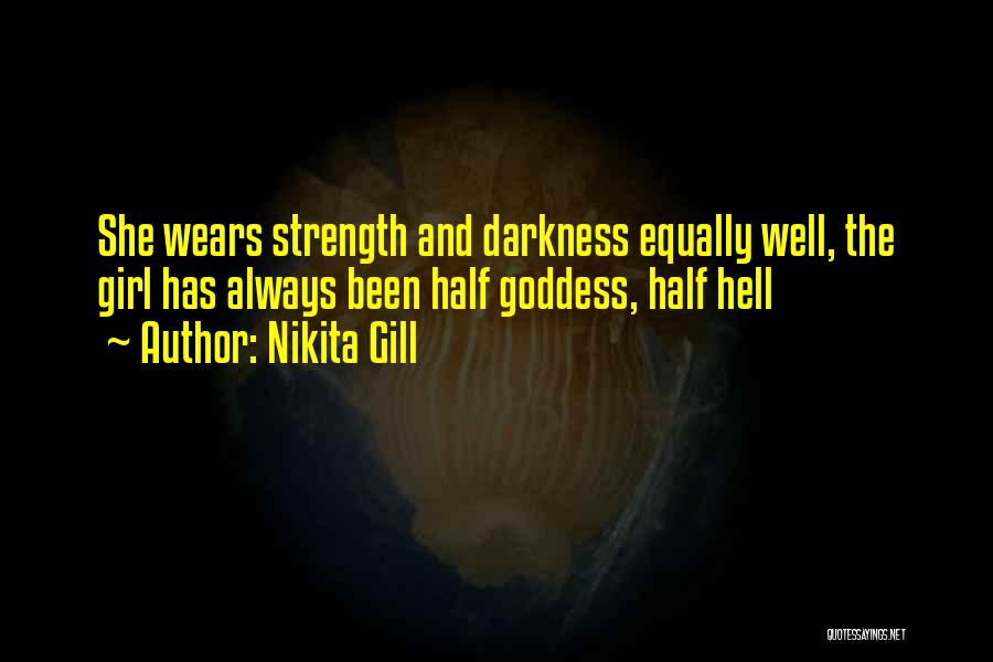 She Has Strength Quotes By Nikita Gill