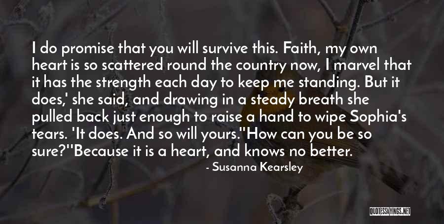 She Has Strength Quotes By Susanna Kearsley