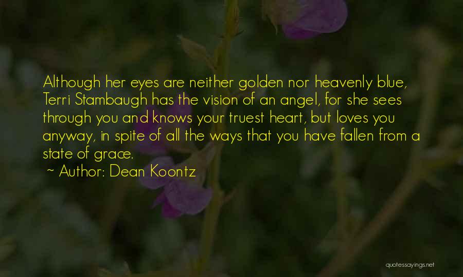 She Has Your Heart Quotes By Dean Koontz