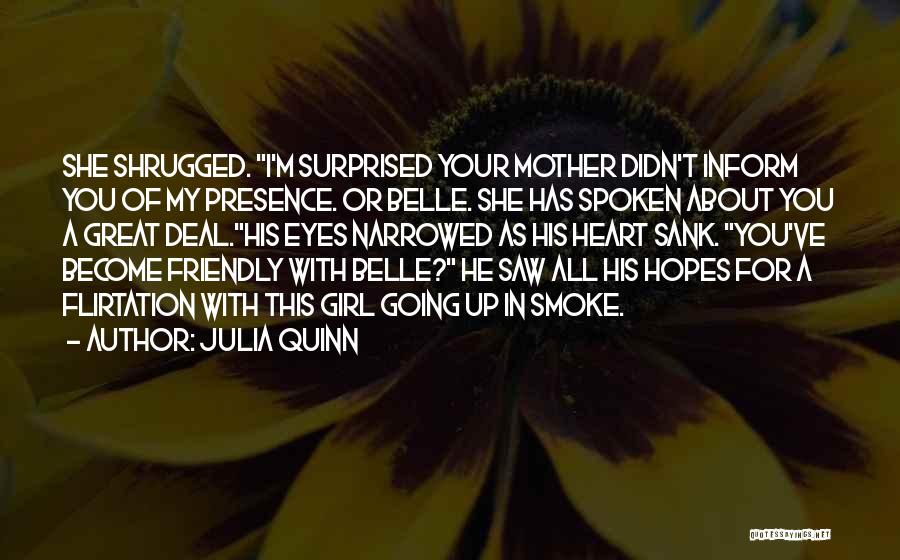 She Has Your Heart Quotes By Julia Quinn