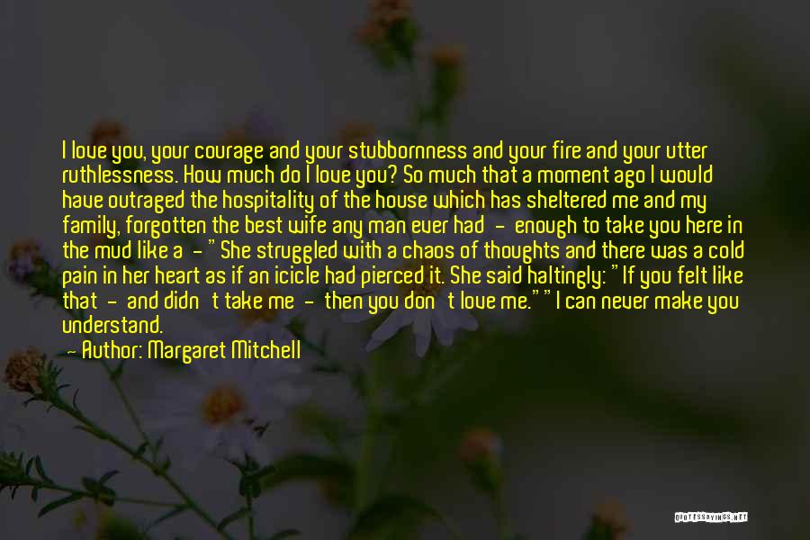 She Has Your Heart Quotes By Margaret Mitchell