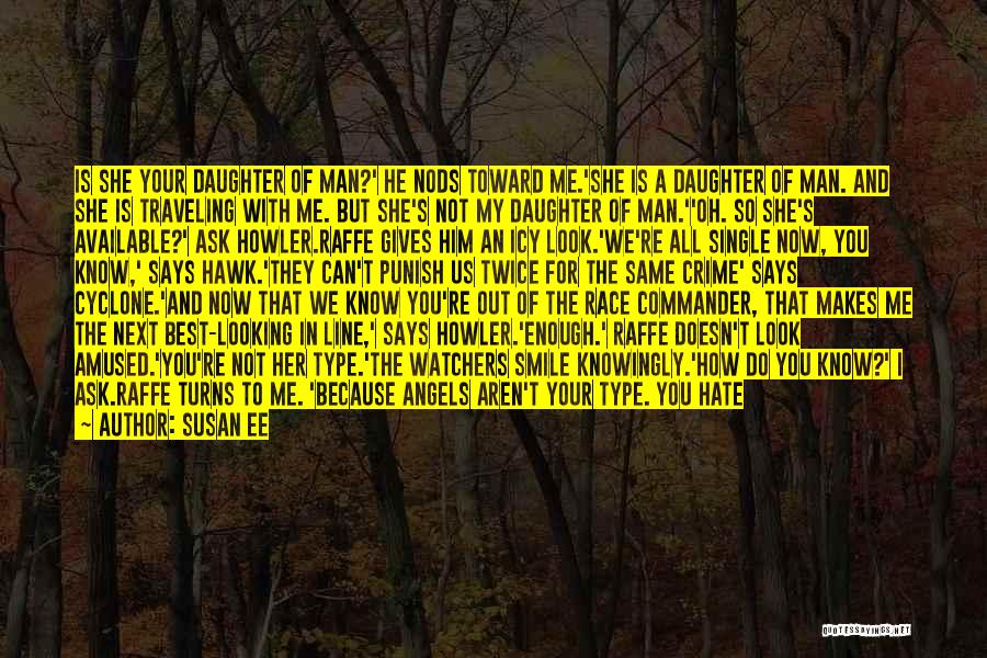 She Hate Me Quotes By Susan Ee