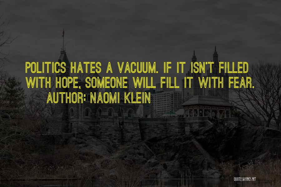 She Hates Herself Quotes By Naomi Klein